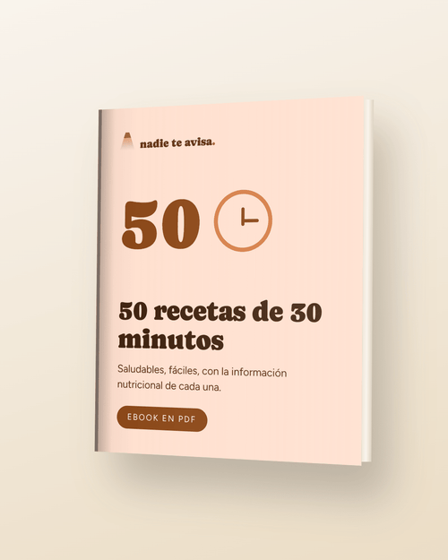 50 recetas de 30 minutos saludables - nadie te avisa