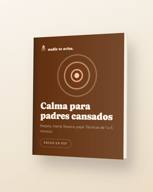 Calma para padres y madres cansados - nadie te avisa