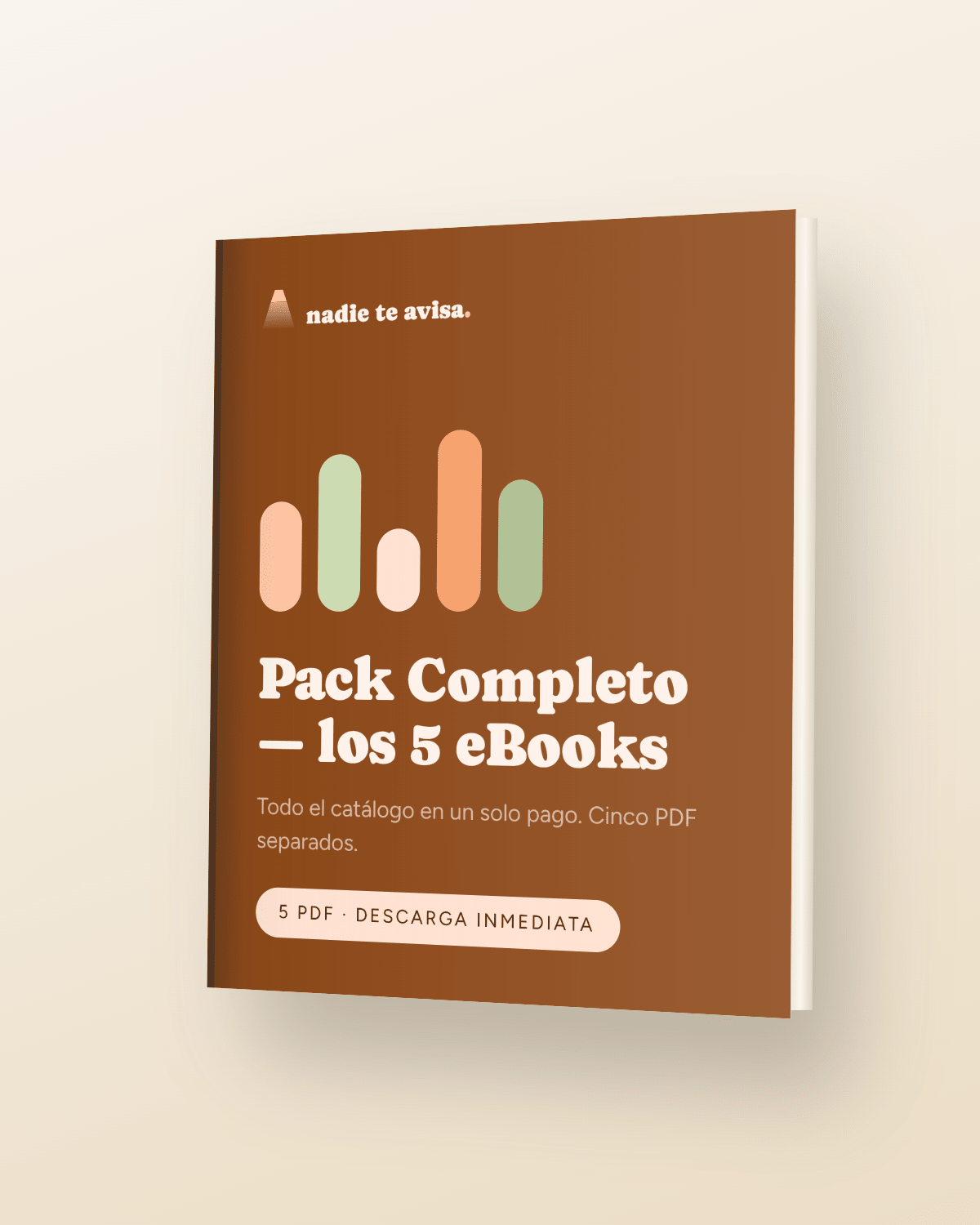 El Pack Completo — Los 5 eBooks - nadie te avisa