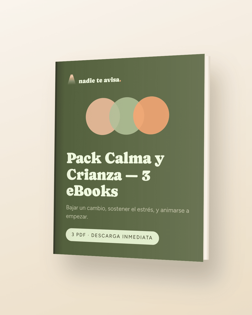 Pack Calma y Crianza — 3 eBooks - nadie te avisa