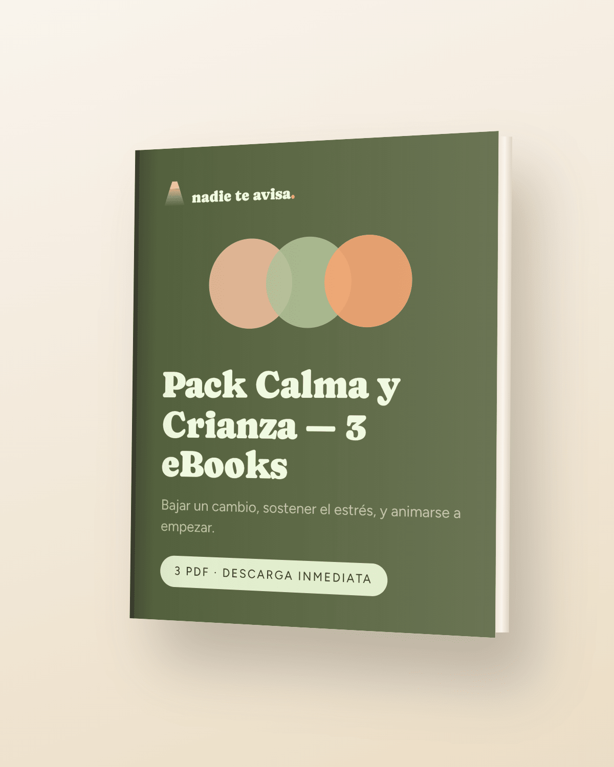 Pack Calma y Crianza — 3 eBooks - nadie te avisa